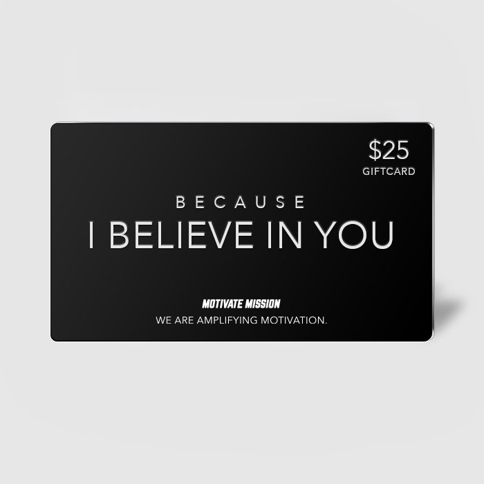 Because I Belive In You Gift Card