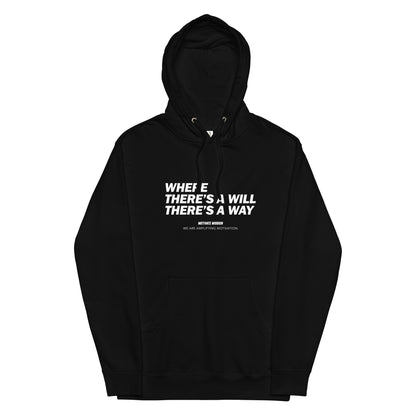 Where There's A Will There's A Way Hoodie