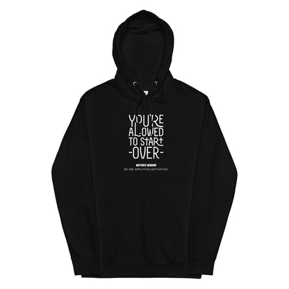 Your Allowed To Start Over Hoodie